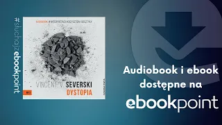 &quot;Dystopia&quot; Vincent V. Severski | AUDIOBOOK PL