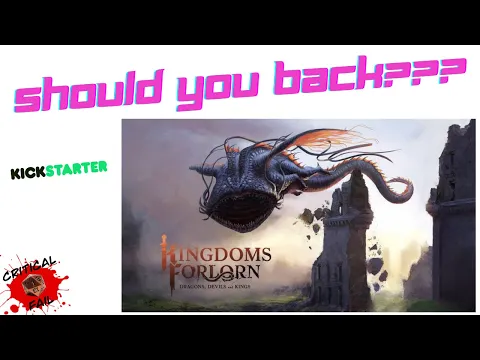 Kingdoms Forlorn Dragons Devils & Kings Kickstarter - Guide and Review