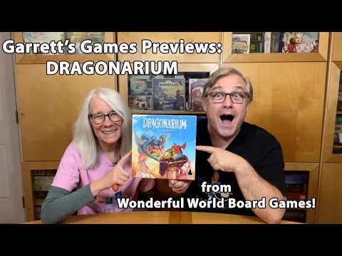 Garrett's Games Previews Dragonarium from Wonderful World Board Games!