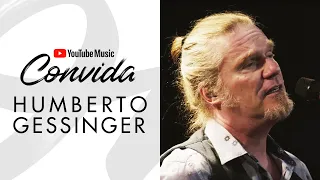 YouTube Music Convida - Humberto Gessinger