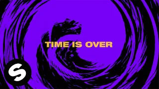 RayRay & Teknoclash - Time Is Over (Official Lyric Video)