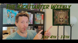The Kickstarter Weekly, July 4th - 10th