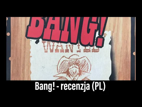 (601) Bang! - recenzja (PL)