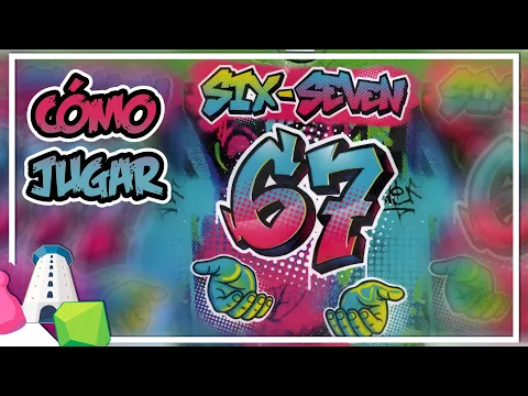 Cómo jugar a SIX-SEVEN