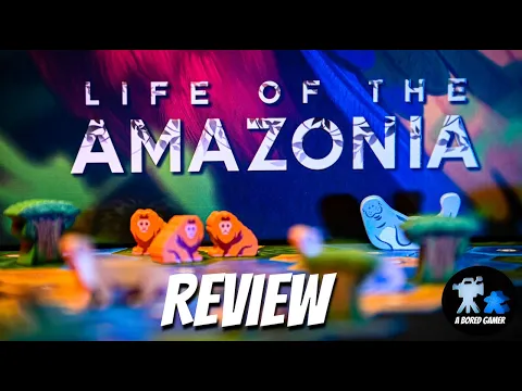 Life of the Amazonia Review