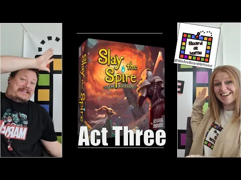 Slay The Spire: The Board Game Act 3 Playthrough (2 Player)