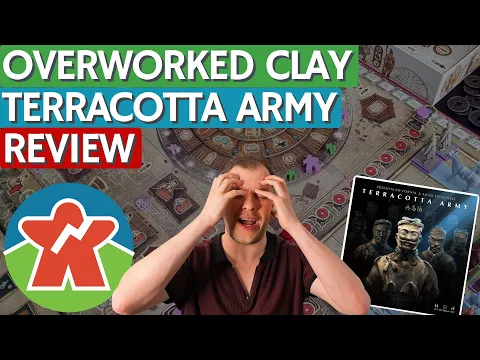 Terracotta Army - Overworked Clay - Board Game Review