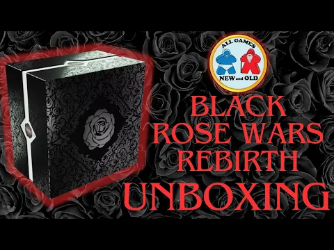 Black Rose Rebirth (Unboxing!)