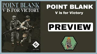 Point Blank: V is for Victory from Lock 'n Load Publishing Preview