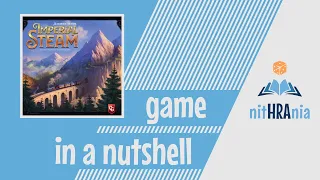 Game in a Nutshell - Imperial Steam (how to play)
