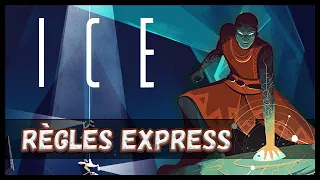 ICE (This Way !) - Explication des Règles [FR]