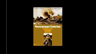 How to Play Panzergruppe Guderian (and Why You Should)