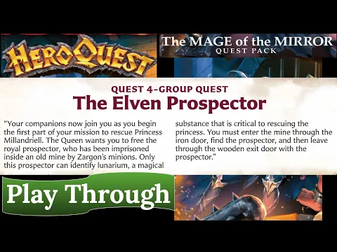 HeroQuest: The Mage of the Mirror - Quest 4: The Elven Prospector