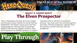 HeroQuest: The Mage of the Mirror - Quest 4: The Elven Prospector