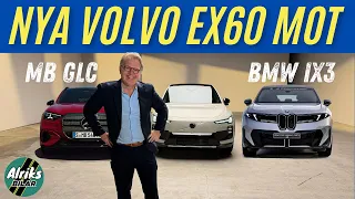 Nya Volvo EX60 mot BMW iX3 och Mercedes GLC. Första matchen!