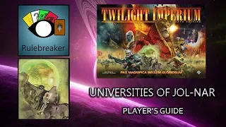 Universities of Jol Nar Player's Guide - Twilight Imperium 4th Edition