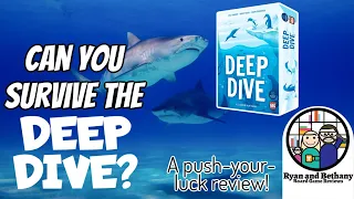 Deep Dive Review!