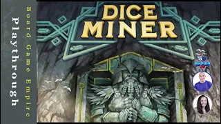 Dice Miner How to Play & Playthrough - Atlas Games