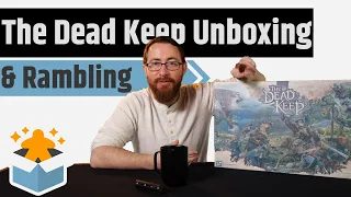 The Dead Keep Unboxing & Rambling - An Interesting Mix Of Old & New