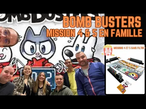 [JDS] BombBusters en famille :on explose les missions 4 et 5 (partie filmée) #jds #jdp #jeudesociete