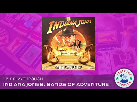LIVE Playthrough: Indiana Jones: Sands of Adventure Board Game by Prospero Hall 🤠🐍⏳