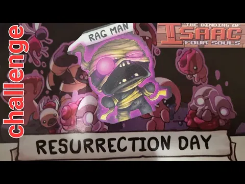 Four Souls Challenge: Resurrected Rag Man