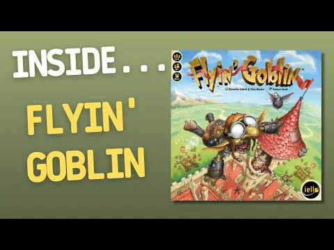 Inside...FLYIN' GOBLIN