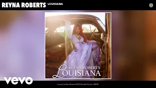 Reyna Roberts - Louisiana (Official Audio)