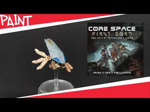 Painting Core Space: First Born Ep.5 - Drones