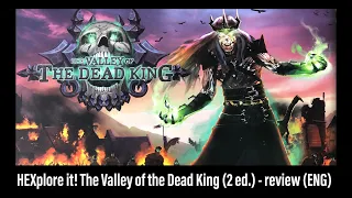 🇬🇧 (326) HEXplore it - the Valley of the Dead King (2 edition) - review (ENG)