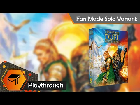 Lord of the Rings Duel for Middle Earth | Unofficial Solo Variant | Playthrough