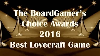 The BoardGamer’s Choice Awards 2016 Best LoveCraft Game