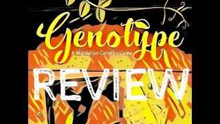 GENOTYPE: A MENDELIAN GENETICS Board Game REVIEW / My Thoughts On This Game