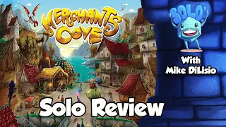 Merchants Cove Solo Mode Review - with Mike DiLisio