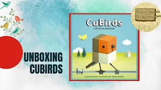 Unboxing Cubirds