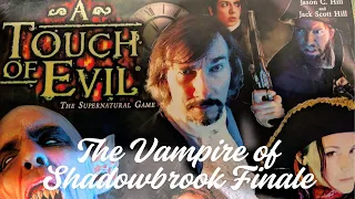 Let the Hunt Begin – A Touch of Evil Vampire Playthrough Finale