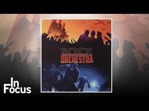 Black Orchestra - In Focus