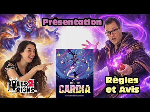 Duel pour Cardia - Présentation, règles et avis