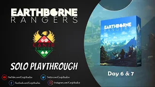 Canje Plays Earthborne Rangers - Day 6 & 7
