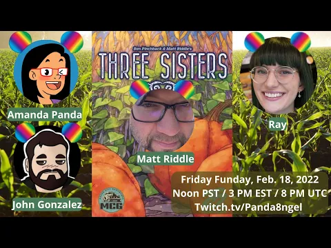 Panda, John, Ray, & designer, Matt Riddle | Three Sisters from Motor City Gameworks (Twitch VOD)