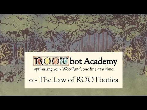 Learning The Law of ROOTbotics (ROOTbot Academy #0)