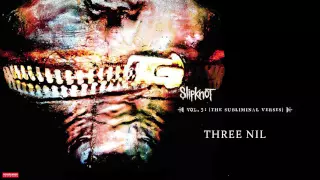 Slipknot - Three Nil (Audio)