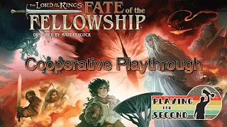 Fate of the Fellowship Playthrough - Playing for Second ‍️