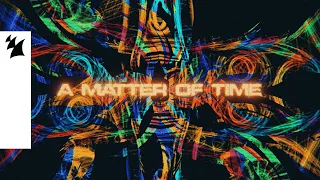 MŪNTII - Matter of Time (Official Lyric Video)