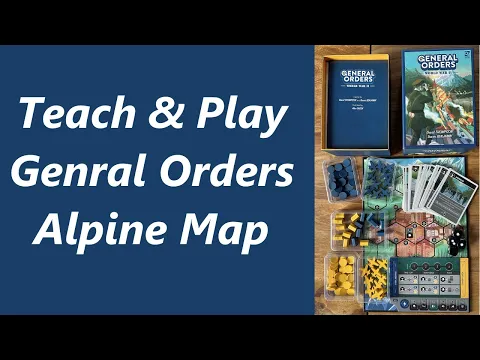 Teach & Play for General Orders WWII (Alpine Map)