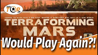 Would Play Again?! Terraforming Mars
