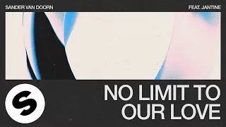 Sander van Doorn – No Limit To Our Love (feat. Jantine) [Official Audio]