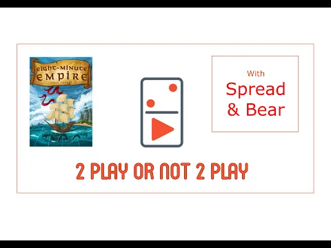 Eight Minute Empire 2 Player Board Game Review with Spread & Bear