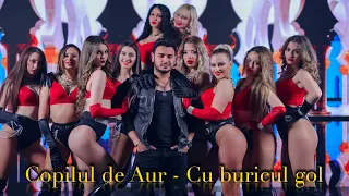 Copilul de Aur - Cu buricul gol | Video