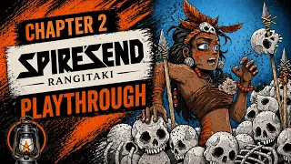 Spires End: Rangitaki — Chapter 3 Finale | You Have to Eat the Heart?! | Full Story Playthrough